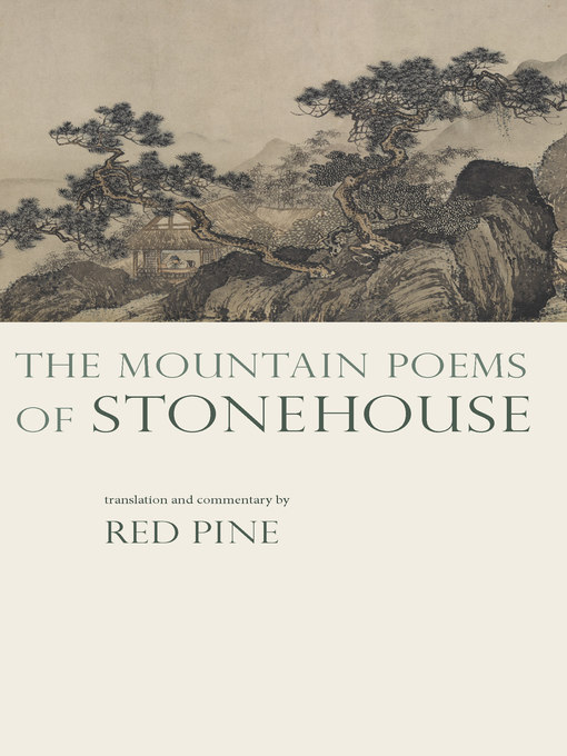 Title details for The Mountain Poems of Stonehouse by Red Pine - Wait list